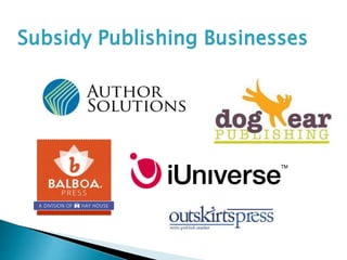 Subsidy Publishing Businesses
 