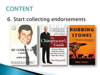 6. Start collecting endorsements
 