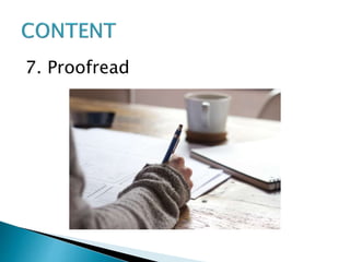 7. Proofread
 