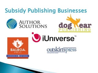 Subsidy Publishing Businesses
 