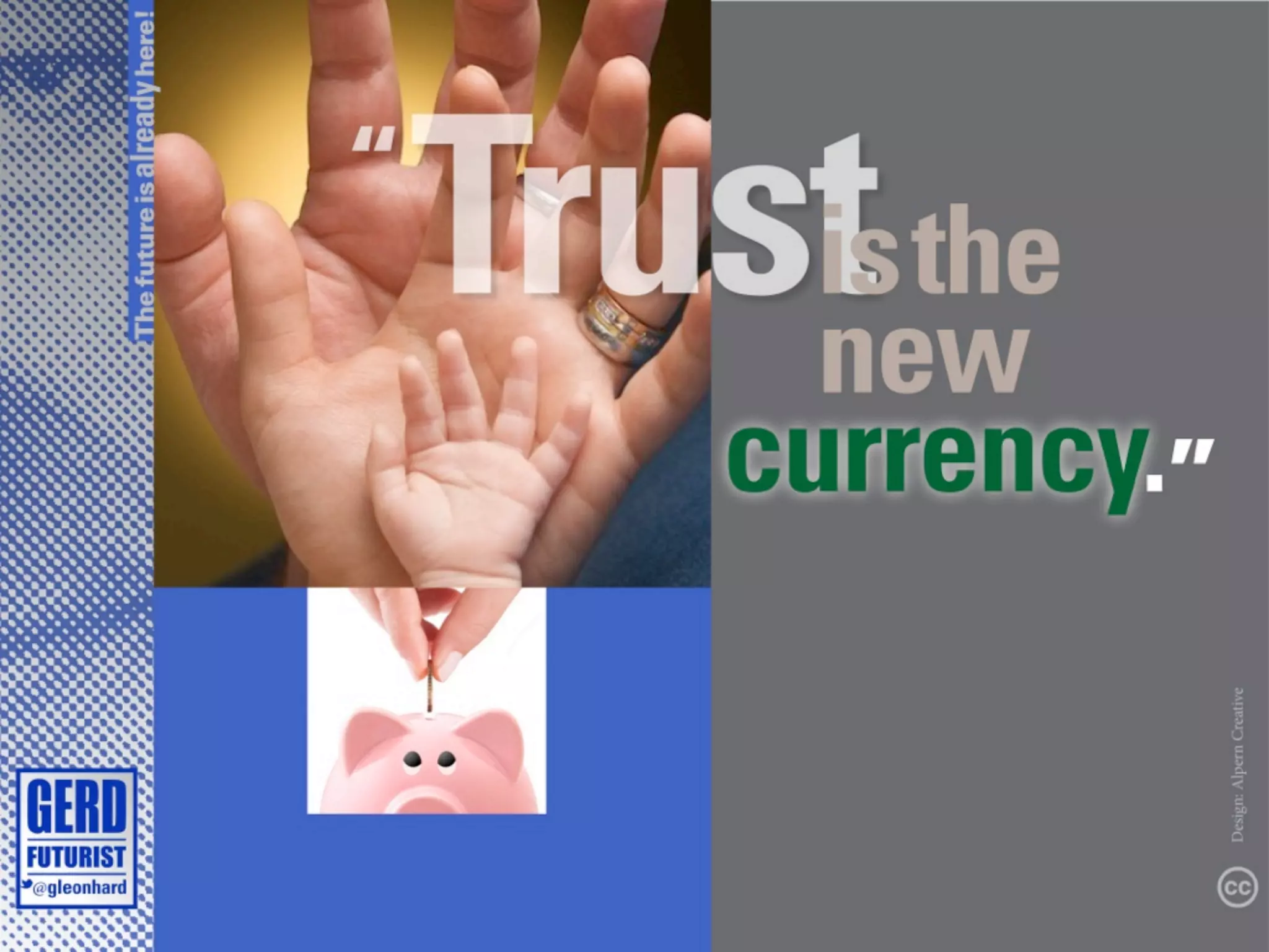 The future is already here!
 