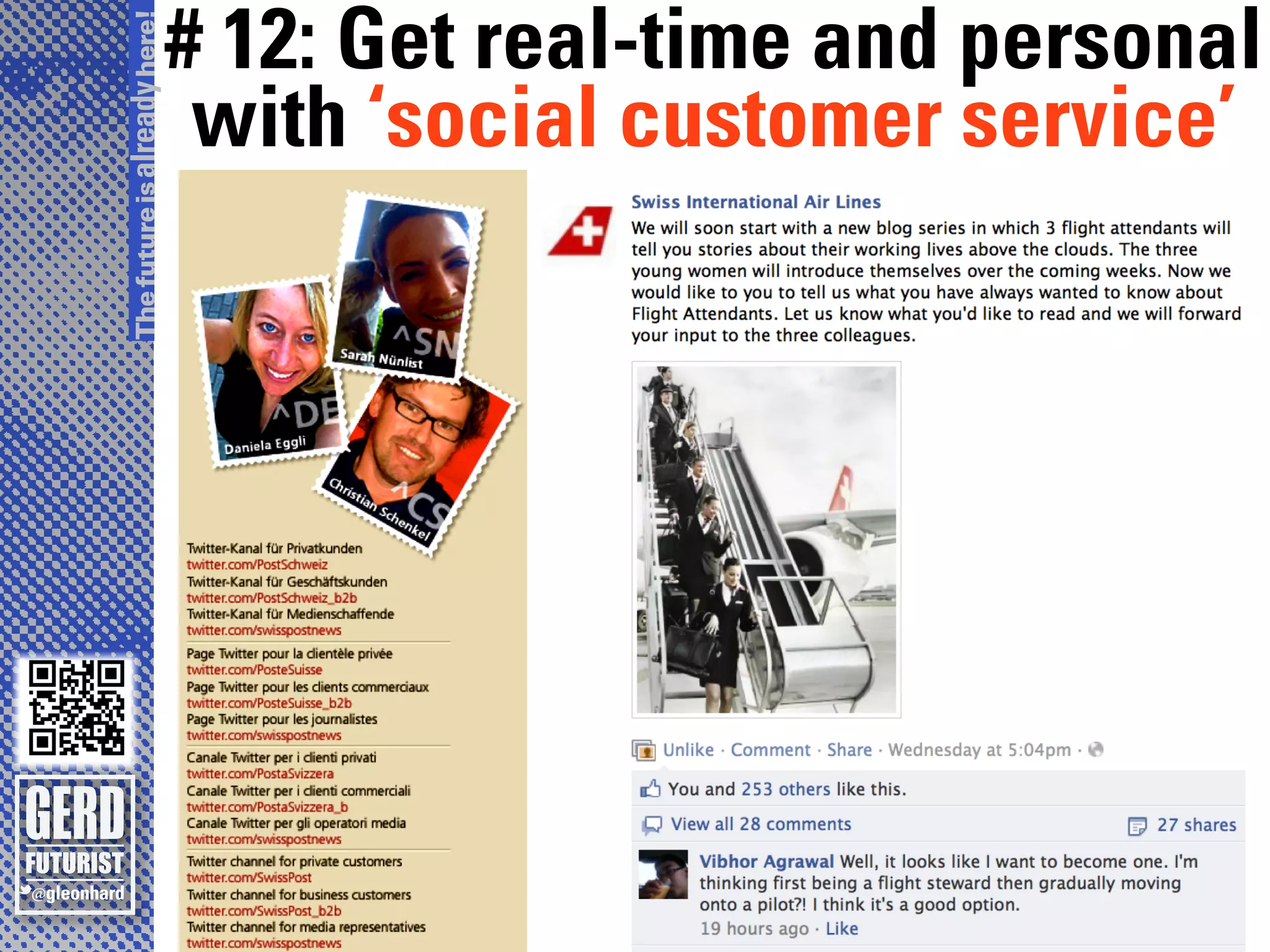 # 12: Get real-time and personal
The future is already here!    with ‘social customer service’
 