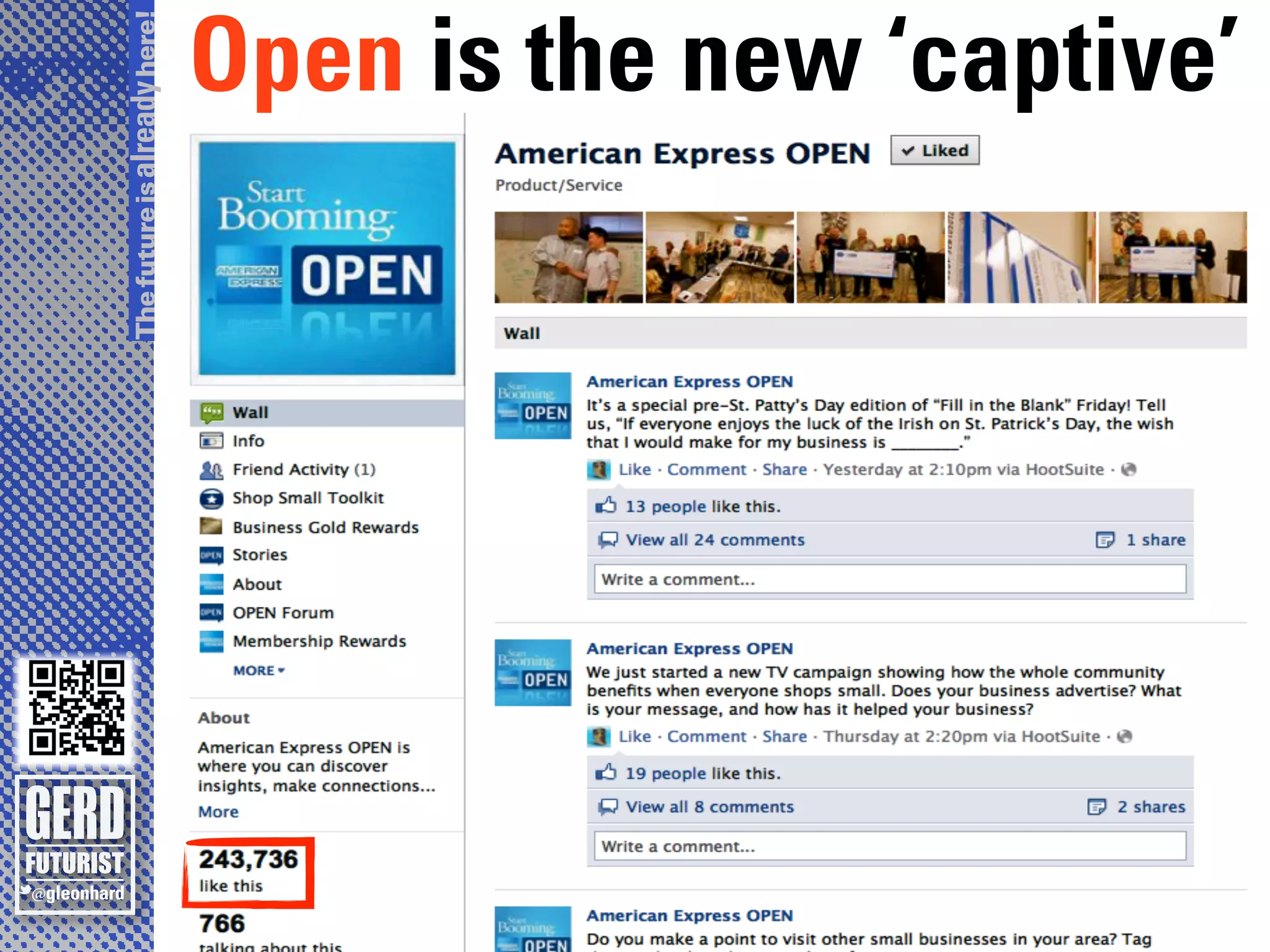 The future is already here!
                  Open is the new ‘captive’
 