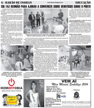 6 - BARÃO DE INOHAN EDUCAÇÃOwww.obarao.blogspot.com
OH
B
A
P
Em vários momentos vimos o arquiteto desconfortável coma situação e sem saber responder de
modo convincente o que lhe era questionado.
Presentes representantes da APALMA e do grupo Luto por Maricá e Jaconé Porto Não,
questionaram a localização, o fato de estar dentro de um Geoparque Estadual e de reconhecimento
mundial através da UNESCO e o fato de a Petrobrás não se interessar efetivamente pelo Porto, além
do grande problema social que será criado com possíveis zonas de prostituição, áreas sem o devido
saneamento, sem escolas, postos de saúde e
transportes adequados, favelizando o local ou o seu
entorno.
Mauro deu como exemplo que grandes cidades
do mundo tem portos, esquecendo que estamos
falando de Brasil.
Mauro - parecendo irritado com a informação - e
com a afirmação do jornalista Pery Salgado (único
veículo da imprensa de Maricá presente à
apresentação, uma vez que a Revista Encontro -
convidada pelo CDL - ficou apenas nos primeiros
dez minutos da reunião) que disse que a Petrobrás
já informou em diversas situações que NÃO SE
INTERESSA PELO PORTO EM JACONÉ, e que
prefere que este porto que atenderá ao COMPERJ
seja em Itaguaí ou uma ampliação do TEBIG -
Terminal de Ilha Grande emAngra dos Reis, onde a
Petrobrás já tem um grande terminal em uso.
Foi neste momento que deixou claro que o porto
não servirá à Petrobrás, mas sim, as demais
petroliferas localizadas na região.
Em vários momentos falou também do arco metropolitano e o jornalista Pery lembrou que Maricá
não está no arco metropolitano e que as estradas que hoje ligariam o porto à Itaboraí, são estradas
de pista simples, de mão dupla e sem acostamento (RJ 118 e RJ 114).Até mesmo a RJ 106 de Ponta
NegraatéaentradadaRJ114(Maricá-Itaboraí)temnestetrechopistasimples,mãoduplaenãotem
acostamentos.
CDL FAZ REUNIÃO PARA AJUDAR A CONVENCER SOBRE BENEFÍCIOS SOBRE O PORTO
Secretario de Assistencia Social, Jorge Castor, Adelio Silva presidente da ACEIM,
Marisete Cardozo presidente do CDL e o arquiteto Mauro Scazufca da DTA.
Naquartafeira09dejulhonasdependências
da ACEIM, o CDL realizou (sem convidar a
imprensa, o que nos causou espécie) uma
“apresentação” sobre as vantagens do PORTO
EM MARICÁ.
Como o jornal Barão de Inohan teve acesso
as informações no dia 03 de julho que haveria a
talreunião,passouasinformaçõesaoCCSMaricá
e a grupos que defendem a não construção do
porto em Maricá.
Marcada para as 19 horas, a reunião
começou perto das 20 horas, com muito
salgadinho, cerveja e refrigerantes e a presença
doSecretáriodeAssistênciaSocial,JorgeCastor
que abriu a reunião apresentando o Sr. Mauro
Scazufca - arquiteto e coordenador de projetos
da DTA, empresa proprietária dos terrenos onde
a prefeitura pretende que seja construído o
Terminal Jaconé..
Logo após a apresentação, pediu licença e
se retirou pois tinha outro compromisso já
agendado, deixando o Sr. Mauro com a
apresentação do projeto.
Este fez a apresentação dos possíveis
benefíciosdoporto,exaltandoocrescimentolocal,
geração de empregos e cuidados ambientais.
Aberto para perguntas, foi bombardeado
pelos presentes que questionaram toda a
legalidade do projeto.
Hoje, estas estradas não receberiam os
enormes caminhões tanque, graneleiros e
caminhões de container, muito menos os
caminhões trem, com dois reboques e dez eixos.
Estes enormes caminhões não terão condição
segura para subir o trecho da serra do Lagarto.
Mais uma vez, o representante da DTAficou
desconcertado.
POUCAS REUNIÕES E PÚBLICO ALVO
MUITO AQUÉM DO ACEITÁVEL
InformouaindaqueaDTAtemfeito“diversas”
reuniõescommoradores,entidades,associações,
eapresentouemcercadedezreuniõesumpúblico
alvo de 144 pessoas, o que convenhamos é pífio
para uma população de cerca de 40 mil pessoas
diretamente envolvidas na região e uma
população de cerca de 250 mil habitantes que
envolve dois municípios: Maricá e Saquarema.
PÉROLA FECHA A NOITE
Mas o grande momento ainda estava por vir.
Quando o grupo de ambientalistas questionava o
posicionamento do porto em relação aos beach
rocksquefazempartedoGeoparquedaUnesco,
Mauro garantiu que em nada eles serão afetados
mas se necessário a DTAremoveria as pedras e
colocaria em outros locais. Fim de festa!
VEM AÍ
Miss Maricá Embelleze 2014
Uma realização
Patrocínio
Em três categorias:
TEEN - de 13 a 17 anos
MASTER - de 18 a 29 anos
SENIOR - de 30 a 45 anos
Inscrições no
Instituto Embelleze Maricá
Rua Ribeiro de Almeida 49
Centro - Maricá
Informações pelo telefone:
99281-4037
Fabricia
Moreira
Miss
Maricá
2014
Infelizmente, mais uma reunião pouco
produtiva. Poucos presentes e poucos
interessados num assunto tão importante
para nosso município
Flávia Lanari da APALMA assim como
outros ambientalistas presentes na
reunião (embora não tenham sido
convidados) deixaram o representante da
DTA embaraçado
 