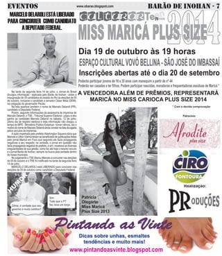 EVENTOS BARÃO DE INOHAN - 7www.obarao.blogspot.com
Patrocínio:
www.pintandoasvinte.blogspot.com
Na tarde da segunda feira 14 de julho, o Jornal do Brasil
divulgou informação - replicada pelo Barão de Inohan - sobre a
impugnação de 35 candidatos do estado do Rio às eleições de 05
de outubro, inclusive o candidato a senador César Maia (DEM),
na coligação do governador Pezão.
Na lista aparece também o nome de Marcelo Delaroli (PR),
candidato a Deputado Federal.
Porém, segundo informações da assessoria de imprensa de
Marcelo Delaroli, o TSE - Tribunal Superior Eleitoral - julgou e deu
ganho ao candidato Marcelo Delaroli no sábado, 12 de julho,
último dia de registro eleitoral e esta informação não chegou a
tempo do MPE - Ministério Público Estadual - tomar ciência, daí o
motivodonomedeMarceloDelaroliaindaconstarnalistadivulgada
pelos veículos de imprensa.
A ação impetrada pelo prefeito Washington Siqueira dizia que
MarceloeUiltonViannateriamsebeneficiadodepublicaçõesfeitas
pelo jornal Maricá em Foco que segundo ele fazia propaganda
negativas a seu respeito, na verdade, o jornal em questão não
faziapropagandanegativadoprefeito,esim,mostravaasdiversas
irregularidades de sua gestão, como faz até hoje o mesmo veículo
e o jornal Barão de Inohan, sempre na busca pela verdade dentro
donossomunicípio.
NojulgamentooTSEliberouMarceloaconcorrernaseleições
de 05 de outubro e o TRE foi notificado na tarde da segunda feira
14 de julho.
MARCELO DELAROLI está LIBERADO para concorrer nas
eleições de 05 de outubro como candidato a Deputado Federal.
MARCELODELAROLIESTÁLIBERADO
PARA CONCORRER COMO CANDIDATO
ADEPUTADOFEDERAL.
H
U
M
O
R
 