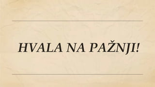 HVALA NA PAŽNJI!
 