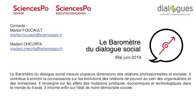 1 ©Ipsos CEVIPOF : Baromètre du dialogue social Mai 2018
Le Baromètre du dialogue social mesure plusieurs dimensions des r...