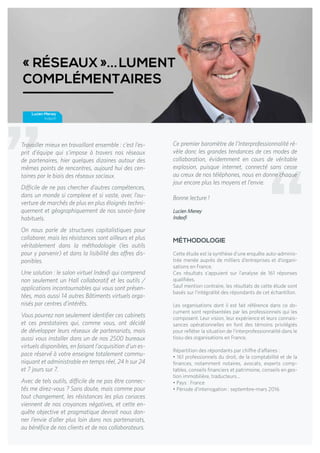 Lucien Meney
Indexfi
Travailler mieux en travaillant ensemble : c’est l’es-
prit d’équipe qui s’impose à travers nos résea...