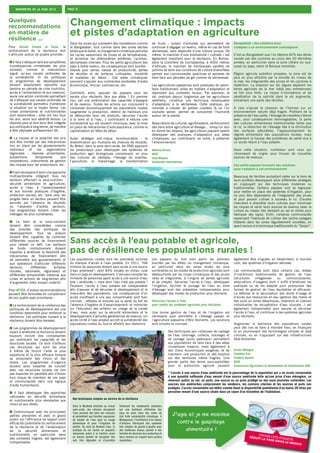 barometre de la faim 2013

Quelques
recommandations
en matière de
résilience ...
Pour Action Contre la Faim, le
renforcement de la résilience doit
s’articuler autour de quatre priorités :
Il faut s’attaquer tant aux symptômes
(conséquences immédiates les plus
visibles), comme la malnutrition
aiguë, qu’aux causes profondes de
la vulnérabilité. Si les politiques
et programmes de développement
doivent absolument répondre aux
besoins en période de crise (nutrition,
accès à l’alimentation et aux revenus),
seule une action combinée permettant
de s’attaquer aux causes profondes de
la vulnérabilité permettra d’améliorer
la situation sur le moyen terme. Les
crises alimentaires et nutritionnelles
sont saisonnières ; elles ont lieu tous
les ans, seule leur sévérité évolue. La
réponse peut et doit donc être intégrée
aux politiques à long terme, de manière
à être déployée suffisamment tôt.
La hausse et la volatilité des prix
doit être limitée par des mécanismes
mis en place par les gouvernements
nationaux
et
les
organisations
régionales : réserves alimentaires,
subventions
temporaires
aux
importations, instruments de gestion
des risques pour les producteurs, etc.

page 6

Changement climatique : impacts
et pistes d’adaptation en agriculture
Dans les zones qui subissent des inondations comme
le Bangladesh, tout comme dans des zones sèches
telles que le Sahel, le changement climatique perturbe
les cycles saisonniers de pluies et de températures,
et accentue les phénomènes extrêmes, cyclones,
sécheresses intenses. Pour les petits agriculteurs des
pays à faible revenu, les conséquences sont lourdes :
retards pour semer, baisse de productivité, pertes
de récoltes et de surfaces cultivables, mortalité
et maladies du bétail… Ces aléas climatiques
viennent s’ajouter aux contraintes existantes d’ordre
économique, foncier, commercial, etc.
Comment, alors, appuyer les paysans pour les
rendre plus résilients face aux aléas ? En premier
lieu, par une amélioration des capacités d’épargne
et de revenus. Toutes les actions qui concourent à
consolider économiquement les populations rurales
(augmenter la production, obtenir de meilleurs prix
et débouchés pour les produits, sécuriser l’accès
à la terre et à l’eau…) contribuent à réduire une
vulnérabilité qui est souvent chronique, avec la mise
en place de mécanismes d’auto-assurance, comme la
capitalisation en têtes de bétail.
Autre stratégie anti-risque incontournable : la
diversification qui multiplie les chances de réussite.
Au Brésil, dans la zone semi-aride, les ONG appuient
les producteurs pour développer des systèmes de
production agro écologiques comprenant, en plus
des cultures de céréales, l’élevage de volailles,
l’apiculture, le maraîchage, la transformation

de fruits  ; autant d’activités qui permettent de
continuer à dégager un revenu, même en cas de forte
sécheresse, sans dépendre d’une culture unique. De
même, le maintien d’une biodiversité « cultivée » est
également important pour la résilience. En Bolivie,
dans la Cordillère de Cochabamba, à 4000 mètres
d’altitude, le maintien de nombreuses variétés de
pomme de terre aux conditions de culture diversifiées
permet aux communautés quechuas et aymaras de
faire face aux périodes de gel comme de sécheresse.
Les agricultures paysannes sont porteuses de savoirfaire traditionnels utiles en matière d’adaptation et
répondant aux contextes locaux. Par exemple, le
zaï, pratiqué depuis longtemps par les agriculteurs
sahéliens, constitue une technique remarquable
d’adaptation à la sécheresse. Cette pratique, qui
consiste à creuser de petites cuvettes là où l’on
souhaite semer, permet de concentrer l’humidité
autour de la plante.
Associations de cultures, agroforesterie, renforcement
des liens entre agriculture et élevage… lorsqu’on leur
en donne les moyens, les agriculteurs paysans savent
développer des pratiques d’adaptation aux aléas
climatiques, qui contribuent, en outre, à préserver
l’environnement.
Adeline Giraud
AVSF
Julie Mayans
Solidarités International

Il est nécessaire d’avoir une approche
multisectorielle intégrant tous les
secteurs affectant la sous-nutrition  :
sécurité alimentaire et agriculture,
accès à l’eau, à l’assainissement
et aux bonnes pratiques d’hygiène,
protection sociale, etc. Sans cela, les
progrès dans un secteur peuvent être
annulés par l’absence de résultats
ou l’abandon d’autres secteurs.
Ces programmes doivent cibler les
ménages les plus vulnérables.
La faim et la sous-nutrition
doivent être considérées comme
des priorités des politiques de
développement. Tous les acteurs
doivent être capables de combiner
différentes sources de financement
pour relever ce défi. Les bailleurs
de fonds institutionnels doivent
travailler à améliorer la flexibilité des
mécanismes de financement afin
de permettre aux gouvernements et
aux opérateurs d’articuler différents
secteurs,
différentes
échelles
(locales, nationales, régionales) et
différentes temporalités (réponse aux
crises et actions de long-terme) afin
d’augmenter notre impact collectif.
Pour ACTED, d’autres recommandations
peuvent être formulées en complément
de ces quatre axes prioritaires :
Le renforcement de la cohérence des
politiques de développement est une
condition essentielle pour renforcer la
résilience. Les politiques nuisant à la
résilience doivent être révisées.

Communiquer avec les principales
parties prenantes et avec le grand
public sur l’efficience (le rapport coût/
efficacité) potentielle du renforcement
de la résilience et de l’amélioration
de la sécurité alimentaire et
nutritionnelle, en particulier dans
des contextes fragiles, est également
indispensable.

C’est au Bangladesh que l’on déplore 60% des décès
causés par des cyclones au cours des 20 dernières
années, en particulier dans la zone côtière du sudouest du pays, selon la Banque mondiale.
Région agricole autrefois prospère, la zone est de
plus en plus affaiblie par la montée du niveau de
la mer, les irrégularités des pluies et les cyclones à
répétition. La pression sur les digues séparant les
terres agricoles de la mer (déjà peu entretenues)
se fait plus forte. Le risque d’inondations et de
pénétration de la salinité dans le sol augmente,
entraînant une perte des récoltes.
A cela s’ajoute la pression de l’homme sur un
environnement naturel déjà fragile. Profitant de la
présence de l’eau salée, l’élevage de crevettes s’étend
avec, pour conséquences dommageables, la perte
des cultures alimentaires traditionnelles telles que
le riz, la réduction de l’élevage liée à la diminution
des surfaces pâturables, l’appauvrissement du
régime alimentaire des populations locales, mais
également la hausse des problèmes de santé due à
un accès réduit à l’eau potable.
Dans cette situation, nombreux sont ceux qui
choisissent de migrer pour trouver de nouvelles
sources de revenus.
Des petits paysans trouvent des solutions
pour s’adapter à cet environnement

Beaucoup de familles souhaitant rester sur la terre de
leurs ancêtres développent alors différentes stratégies
en s’appuyant sur des techniques modernes ou
traditionnelles. Certains paysans vont se regrouper
pour mettre en place des systèmes d’irrigation, pour
ne plus être dépendants de l’irrégularité des pluies
et pour pouvoir cultiver à nouveau le riz. D’autres
cherchent à diversifier leurs cultures pour minimiser
les risques et varier leurs sources de revenus (avec la
culture du roseau très résistant au sel et utilisé pour
fabriquer des tapis). Enfin, certaines communautés
reprennent l’habitude de cultiver des jardins potagers
flottants dans les zones régulièrement inondées, en
ayant recours à la technique traditionnelle du ‘‘Sorjan’’.

Solidarités International

Sans accès à l’eau potable et agricole,
pas de résilience les populations rurales !
Les populations rurales sont les premières victimes
du manque d’accès à l’eau potable. En 2011, 768
millions de personnes étaient sans accès à une source
d’eau améliorée*, dont 83% situées en milieu rural
dans un pays en développement. C’est sans compter les
milliards de personnes ayant accès à une source d’eau
dite « améliorée », mais dont l’eau n’est pas potable !
Pourtant, l’accès à l’eau potable est indispensable
afin d’assurer et de sécuriser le développement et le
mieux-être des populations. Les conséquences d’un
accès insuffisant à une eau consommable sont bien
connues : néfastes et directes sur la santé du fait de
l’absence d’hygiène et d’assainissement, et indirectes
sur l’éducation des enfants, en charge de la corvée
d’eau, mais aussi sur la sécurité alimentaire et le
développement d’activités génératrices de revenus. Un
accès limité à l’eau potable accroît la vulnérabilité des
populations rurales du Sud et affaiblit leur résilience.

Les paysans du Sud sont parmi les premiers
touchés par les effets du changement climatique,
en particulier dans les zones arides les plus
vulnérables où les modes de production agricoles sont
déséquilibrés par les crises climatiques et des pluies
rares et irrégulières, à l’origine de pertes agricoles
et de cheptel. Sécuriser l’accès à l’eau, développer
l’irrigation, faciliter le puisage de l’eau en zone
d’élevage sont des préalables indispensables pour
développer des modes de production plus résilients.
Sécuriser l’accès à l’eau
pour rendre les systèmes agricoles plus résilients
Une bonne gestion de l’eau et de l’irrigation est
nécessaire pour permettre à l’élevage paysan et
l’agriculture paysanne d’être résilients. Les solutions
sont simples et connues.

Les programmes de développement
visant à améliorer la résilience doivent
toujours inclure des composantes
qui renforcent les capacités et les
structures locales. Ce sont d’ailleurs
ces structures qui sont les plus
à même de fournir l’aide la plus
opportune et la plus efficace lorsque
se produisent des chocs et des
stress. Les programmes d’urgence
doivent alors travailler de concert
avec ces structures locales (et non
pas travailler en parallèle afin d’éviter
tout risque de maintien de ces pays
et communautés dans une logique
d’aide humanitaire).
Il faut développer des approches
nationales en sécurité alimentaire
et nutritionnelle plus résistantes aux
chocs et aux stress.

Bangladesh : des solutions pour
s’adapter à un environnement contraignant

Des techniques peu coûteuses de captage
de l’eau (drainage, collecte, stockage) et
de puisage (puits pastoraux) permettent
aux populations de faire face à des aléas
climatiques majeurs, mais également à
des chocs économiques exogènes, et de
maintenir une production et des emplois
sur des territoires même fragiles. Une
grande partie des terres sous-exploitées
pour la production agricole peuvent

également être irriguées en réhabilitant, à moindre
coût, des systèmes d’irrigation vétustes.
Les communautés sont, dans certains cas, dotées
d’institutions traditionnelles de gestion de l’eau
(structures
villageoises
ou
communautaires,
associations d’usagers) dont il suffit d’améliorer les
pratiques ou de les adapter pour promouvoir des
formes de gestion de l’eau équitables et efficaces.
La défense et la sécurisation des droits d’usage et
d’accès aux ressources en eau (gestion des mares et
des puits en zones désertiques, réservoirs et citernes
individuelles de récupération d’eau pluviale…) est
également indispensable pour assurer et sécuriser
l’accès à l’eau, et contribuer à des systèmes agricoles
plus résilients.
Augmenter la résilience des populations rurales
peut dès lors se faire à moindre frais, en finançant
et en promouvant des technologies simples et déjà
connues, ou en s’appuyant sur des infrastructures
déjà existantes.
Kristel Malègue
Coalition Eau
Frédéric Apollin
AVSF
Commission Agriculture et Alimentation de Coordination SUD

* L’accès à une source d’eau améliorée est le pourcentage de la population qui a un accès raisonnable
à une quantité suffisante d’eau venant d’une source améliorée telle qu’une prise d’eau ménagère, un
réservoir public au sol, un puits, une source ou un puits protégé ou des eaux pluviales collectées. Les
sources non améliorées comprennent les vendeurs, les camions citernes et les sources et puits non
protégés. L’accès raisonnable est défini comme étant la disponibilité quotidienne d’au moins 20 litres par
personne venant d’une source située dans un rayon d’un kilomètre de l’habitation.

AVSF

Des techniques simples au service de la résilience
Dans le Nordeste brésilien au climat
semi-aride, des citernes récupèrent
l’eau pluviale des toits des maisons
et permettent aux familles paysannes
de stocker de l’eau pour un usage
domestique et pour l’irrigation de
jardins. Au nord du Burkina Faso, la
pratique du zaï (semis en poquets)
mécanisée grâce à la traction asine
ou bovine permet de récupérer des
sols très dégradés et d’accroître

fortement les rendements céréaliers
par une meilleure infiltration des
eaux de pluie dans des zones de
très forte vulnérabilité climatique. A
Madagascar, l’installation d’un réseau
d’artisans fabriquant des systèmes
très simples de goutte-à-goutte avec
des matériaux locaux, permet à des
familles de sécuriser leur production et
leurs revenus en irrigant leurs jardins
maraîchers.

J’agis et je me mobilise
contre le gaspillage
alimentaire !
Choisir
Cett
réduit
la faim e étiquette
dans l
e mon
de

 