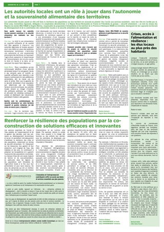 barometre de la faim 2013

page 7

Les autorités locales ont un rôle à jouer dans l’autonomie
et la souveraineté alimentaire des territoires
Les collectivités locales jouent un rôle clef dans la résilience des populations sur leur territoire en assurant en premier lieu l’accès aux services essentiels ; mais leur rôle ne s’arrête pas là.
Elise Lowy, Conseillère régionale, déléguée à la coopération décentralisée à la Région Basse-Normandie en France et Présidente du groupe « sécurité alimentaire » au sein du réseau des
Régions du monde ORU-FOGAR et Angela Molina, responsable du programme d’alimentation et de nutrition de la Province d’Antioquia MANA en Colombie, témoignent de leur approche territoriale
du développement et de la contribution des collectivités locales à la sécurité alimentaire des populations.
Dans quelle mesure les autorités
locales peuvent contribuer à la sécurité
alimentaire des habitants sur leur
territoire ?
Elise Lowy - Le droit à une alimentation
en quantité suffisante et de qualité
doit être garantie à chacun-e. Les
autorités régionales et locales peuvent
pour cela mettre en place des systèmes
alimentaires territoriaux, c’est-à-dire
une autonomie et une souveraineté
alimentaire des territoires, en favorisant
l’agriculture paysanne et respectueuse
de l’environnement, les circuits courts,
le droit et l’accès à la terre, et en
valorisant les savoir-faire régionaux.
Angela Molina - Nous considérons qu’une
communauté bénéficie d’une sécurité
alimentaire lorsqu’il lui est garanti l’accès
à des aliments sains et nutritifs en
quantité suffisante pour répondre à ses
besoins nutritionnels et à ses préférences
alimentaires, afin de mener une vie
saine et active. Bien que la garantie de
la sécurité alimentaire d’une population
soit déterminée par de multiples
facteurs socio-économiques, les autorités
locales doivent se charger d’instituer
des politiques publiques qui intègrent
et articulent les initiatives publiques et
privées et établissent des mécanismes
permettant d’obtenir cette garantie.
Quelles sont les problématiques de
sécurité alimentaire sur votre territoire
respectif et quelles initiatives ont été
mises en œuvre pour y répondre ?
Elise Lowy - Sur le territoire basnormand, l’agro-industrie telle qu’elle

s’est développée ces trente dernières
décennies, a conduit à la fois à faire
disparaître de nombreux paysans et
à une alimentation d’une mauvaise
qualité (la population est exposée à des
produits toxiques et souffre de maladies
cardio-vasculaires). La Région a mis en
place des programmes de soutien à
l’agriculture paysanne et biologique, un
soutien aux petits paysans en difficulté
et facilite les reprises d’exploitation et
la transformation de l’agro-industrie
classique vers des formes plus
respectueuses de l’humain et de son
environnement.
Angela Molina - En Colombie, dans le
département d’Antioquia, des groupes
de familles pauvres, d’une grande
vulnérabilité, persistent, affichant des
niveaux de malnutrition supérieurs à la
population générale car leurs revenus
familiaux ne leur permettent pas
d’accéder au panier alimentaire et de
services de base. L’approvisionnement
des principales denrées alimentaires
du panier de base est également
déterminé par une chaîne alimentaire
déficiente qui entraîne des coûts plus
élevés pour le consommateur. Des
conditions inadaptées de transport et de
conditionnement menacent la chaîne.
La façon dont ils sont acheminés
vers les commerces locaux par petits
volumes pour chaque producteur
aboutit à une commercialisation injuste
pour le producteur. La production
agricole départementale est concentrée
sur quelques denrées comme le riz, la
banane, le cacao, le café, la banane
plantain, le maïs, la canne à sucre,
le haricot, les fleurs, la pomme de

terre et le manioc, qui sont produits
en quantités relativement limitées
et qui peinent à être compétitives
sur le marché, en raison de coûts de
production élevés, de la mauvaise
qualité des infrastructures routières et
des technologies adéquates.
Comment procéder pour s’assurer que
les projets en matière de sécurité
alimentaire des populations soient
durables, efficaces et aient un véritable
impact sur le territoire ?
Elise Lowy - Il est pour cela fondamental
de mettre en place une approche
multi-acteurs, d’impliquer l’ensemble
des personnes concernées. C’est en
mutualisant les expériences et en
construisant en commun (société civile,
institutions, acteurs économiques)
que nous parviendrons à faire bouger
les lignes et à transformer le système
dans les faits. Plus un projet est coconstruit, plus il est partagé et durable.

Régions Unies ORU-FOGAR de manière
générale et spécifiquement sur la sécurité
alimentaire ?
Elise Lowy - C’est essentiel car un réseau
comme celui-ci permet de mutualiser
les expériences et les bonnes pratiques.
Concernant la sécurité alimentaire, si
les problématiques de chaque territoire
sont spécifiques, il y a néanmoins des
réalités internationales auxquelles
nous sommes tous confrontés à
l’heure de la globalisation (crise liée
aux matières premières, épuisement
et gestion des stocks, changement
climatique, inégalités sociales et
environnementales). Il est donc
nécessaire de nous coordonner pour se
faire entendre à l’échelle internationale
et faire reconnaître la légitimité des
acteurs régionaux et locaux.

Angela Molina - Nous avons mis en œuvre
des indicateurs de suivi clairs qui nous
permettent d’identifier les actions les
plus efficaces. Nous avons également
mis en place des groupes de travail,
animés par l’administration locale,
auxquels
participent
notamment
l’ensemble des acteurs concernés,
les entreprises productrices, les
administrations
municipales,
les
organisations non gouvernementales,
les ministères de l’agriculture et de la
santé et des experts.

Angela Molina - Notre participation joue un
rôle capital et fondamental, puisqu’elle
nous permet de partager nos expériences
régionales et locales, d’échanger sur
des aspects d’ordre méthodologique et
opérationnel, ainsi que sur le suivi de
la situation de la sécurité alimentaire
et des programmes qui la soutiennent.
Elle nous permet, en outre, d’identifier
des accords de coopération potentiels
sur les plans politique, technique,
commercial, de l’assistance technique,
etc. Le travail en réseau nous permet
par ailleurs de faire entendre notre voix
en tant que région dans des espaces
mondiaux où il est plus compliqué de le
faire de manière individuelle.

Quel est l’intérêt de travailler au sein d’un
réseau mondial comme l’Organisation des

Noémie Gerbault
Région Basse-Normandie

Renforcer la résilience des populations par la coconstruction de solutions efficaces et innovantes
Les services essentiels de l’accès à
l’eau potable, de l’assainissement et de
la gestion des déchets, sont des prérequis au développement économique
et social, et permettent intrinsèquement
d’améliorer la résilience des villes et
des populations, notamment en termes
de sécurité alimentaire. En intervenant
sur les ressources, leur gestion et leur
protection, qu’il s’agisse de l’eau, des
matières et des sols, ils contribuent à
préserver les écosystèmes et à garantir
l’autonomie des populations concernées.
Le manque d’eau est une cause majeure
de famine et de sous-alimentation,
en particulier dans les régions où
les populations sont tributaires de
l’agriculture locale à la fois pour leur
alimentation et pour leurs revenus. De
plus, les personnes qui ont un meilleur
accès à l’eau tendent à avoir des niveaux

d’alimentation et de nutrition plus
élevés. Par exemple, réduire la corvée
d’eau, bien souvent à la charge des
femmes ou des enfants leur permet,
pour les premières, de développer une
activité économique et, pour les seconds,
d’accéder à l’éducation.
Pour absorber les perturbations
liées à l’explosion démographique,
à l’urbanisation croissante (pression
environnementale et inégalités sociales)
ainsi qu’au changement climatique
(sécheresses, inondations), les défis
auxquels sont confrontés les services
essentiels sont multiples : d’une part
étendre à tous l’accès à l’eau potable
et à l’assainissement, notamment en
direction des plus pauvres, grâce à
des solutions socio-économiques et
techniques innovantes. D’autre part,

L’innovation et l’entrepreneuriat
contribuent à offrir un accès aux biens
et services essentiels aux plus pauvres
« La crise a révélé les excès d’un modèle d’entreprise fondé essentiellement sur la dimension
égoïste de l’investisseur ou de l’entrepreneur et la maximisation de leurs gains.

Il existe un autre modèle, reposant sur l’altruisme : les «  entreprises solidaires de
développement », dont la réussite se mesure à l’aune de leur impact dans la lutte contre la
pauvreté, la précarité et l’exclusion, et où l’essentiel, voire la totalité des profits est réinvesti
dans l’entreprise pour en accentuer l’impact social.
Dans les pays en développement, les opportunités de bâtir de telles entreprises ne manquent
pas, qu’il s’agisse de donner aux plus pauvres accès aux biens et services essentiels - la
nourriture, l’eau, le logement, l’énergie, la santé, l’éducation ou les services financiers - ou de
développer à leur profit des chaînes de valeur inclusive.
Plus encore que dans l’entrepreneuriat classique, le succès des entreprises solidaires de
développement repose sur l’innovation : elles inventent dans les modes de production, de distribution
et de financement, pour mettre produits et services à la portée des plus défavorisés tout en assurant
leur équilibre économique ; elles créent des formes juridiques nouvelles et des mécanismes originaux
de partage de la valeur ajoutée pour associer les acteurs locaux dans une véritable co-création. »
Extrait de la tribune L’entrepreneuriat solidaire comme modèle économique par Jean-Luc
Perron (Convergences), publiée dans l’édition Le Monde du 7 octobre 2013.

satisfaire l’équilibre entre les ressources
et les besoins. Et enfin, offrir des
prestations de qualité tout en étant
adaptées au contexte socio-économique.
Dans ce contexte, les autorités locales
souhaitent mettre en œuvre des
solutions innovantes visant à anticiper
ces événements critiques, à protéger
les biens et les personnes, à minimiser
les impacts et à assurer la continuité
des services publics locaux de qualité
et accessibles à tous, en particulier les
réseaux de la ville.
A ce titre, les partenariats entre
les collectivités, les opérateurs
de services publics et les ONG
permettent le partage et la mise
en œuvre de solutions efficaces et
innovantes, ainsi que la réduction de
la vulnérabilité des territoires, avec
une charge équitablement répartie
entre les générations actuelles et les
générations futures. Le renforcement
de la résilience des populations est
une mission qui ne peut être portée
par des acteurs de façon isolée. La
co-construction des réponses est
incontournable. Les enjeux sociaux
auxquels nous faisons face aujourd’hui
demandent d’agir ensemble (secteurs
privés, publics, associatifs) afin de
trouver des solutions adaptées aux
besoins réels.
En ce sens, des acteurs privés proposent
des solutions opérationnelles, en
termes techniques (outils d’alerte
et de pilotages multi-données, mise
en place de réseaux « intelligents  »,
diversification des ressources en
eau), d’ingénierie financière (mise en
place d’une tarification sociale afin
de garantir l’accès à tous aux services
essentiels) ou de gouvernance (audits
sûreté, études de vulnérabilité au
changement climatique, plans de

sécurité opérateurs et plans de secours,
mise en place de solides dispositifs
de gestion de crise et entraînement
régulier des acteurs concernés par des
exercices de crise).
Par exemple, à Barcelone et Alicante,
villes méditerranéennes exposées à des
épisodes récurrents de fortes pluies avec
risques d’inondation mais également à
des périodes de sécheresse sévère, des
stratégies complètes ont été adoptées
par la collectivité, en partenariat avec
l’opérateur d’eau et d’assainissement.
Contre les inondations, à la suite d’une
analyse hydrologique de la ville, des
systèmes de gestion en temps réel
des réseaux d’assainissement et de
régulation des eaux pluviales ont été
mis en place, ainsi qu’un protocole
de gestion des situations d’urgence.
Pour se préparer aux épisodes de
sécheresse, les ressources en eau
ont été diversifiées (dessalement,
eaux souterraines et de surface)
et interconnectées pour assurer
leur disponibilité. Par ailleurs, des
dispositions en termes de tarification
ont été prises afin de garantir un accès
au service à tous.
Enfin, les grandes entreprises ont un
rôle à jouer, aux côtés des acteurs
publics et associatifs en France,
pour favoriser le retour à l’emploi
des populations qui en sont le plus
éloignées et contribuer à la création
de valeur partagée sur les territoires,
en soutenant des projets qui, avec des
ressources et des moyens d’action très
différents, visent le même objectif  :
l’insertion des plus fragiles par l’emploi
et la formation.
Florence Humeau
SUEZ ENVIRONNEMENT et Fonds
SUEZ ENVIRONNEMENT Initiatives

Crises, accès à
l’alimentation et
résilience :
les élus locaux
au plus près des
habitants
Lorsque l’insécurité alimentaire
touche des citoyens loin de la France,
on est ému, on se sent solidaire, on
s’indigne toujours, on agit parfois.
Lorsque manger devient difficile pour
un grand nombre de personnes en
France, on s’interroge sur sa propre
situation, en se disant que cela
n’arrive pas qu’aux autres…
Que faire lorsque, à l’occasion d’une
catastrophe naturelle, d’une crise
économique profonde, d’un conflit
armé qui me touche et touche des
milliers d’autres personnes, mes
ressources diminuent brusquement ?
Comment réagir et m’adapter pour
que la situation s’améliore ?
Les structures sociales sont bien
présentes, disponibles mais pas
toujours comme elles le voudraient,
pour répondre à une demande d’aide,
inhabituelle et massive.
Reste le maire.
Pourra-t-il m’aider, alors que ses
services sont débordés, voire dans
l’incapacité de répondre à mes
besoins ?
Si,
comme
de
nombreuses
collectivités locales en France, nous
regardons par-delà nos frontières,
dans des pays où des territoires
fragilisés par une crise importante,
nous pouvons trouver des réponses à
ces questions.
En période de crise politique,
économique,
sociale
ou
humanitaire, les maires et les
autorités locales jouent un rôle
important pour leurs administrés :
sur place, ce sont l’un des premiers
recours pour les citoyens, avant
l’arrivée d’une aide extérieure qu’ils
vont eux-mêmes demander, haut et
fort.
Lorsque, enfin, cette aide extérieure
arrive, souvent tous azimuts, parfois
bien après la catastrophe, les élus,
parce qu’ils connaissent bien leur
territoire et les besoins des habitants,
sont capables d’organiser la solidarité
en faveur des plus démunis. Ils
seront aussi capables de proposer
des solutions durables pour éviter
que le drame ne se reproduise et
pour rappeler aux dirigeants du pays
l’importance de les écouter.
Au Mali avec la crise politique qui a
fragilisé le pays depuis mars 2012,
au Niger avec les crises alimentaires
récurrentes, les élus locaux ont
été parmi les premiers, avec les
associations et ONG présentes sur
place, à tirer la sonnette d’alarme  ;
parmi les premiers, aussi, à soutenir
les citoyens pour trouver l’énergie
nécessaire de réagir face à l’adversité
des conflits armés au Mali, de la
difficulté de se nourrir et de nourrir
ses animaux au Sahel. Cette capacité
à réagir ensemble, cette résilience
d’une communauté, les élus sont en
mesure de la porter.
Bertrand Gallet
Cités Unies France

 