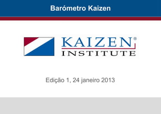 Barómetro Kaizen




Edição 1, 24 janeiro 2013
 
