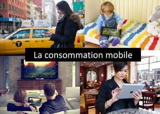 La consommation mobile  