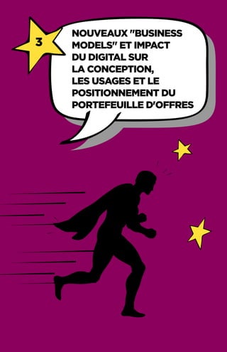 42
1-	 répartition des réponses et profil
d'organisations
NOUVEAUX BUSINESS
MODELS ET IMPACT
DU DIGITAL SUR
LA CONCEPTION,
LES USAGES ET LE
POSITIONNEMENT DU
PORTEFEUILLE D'OFFRES
3
 