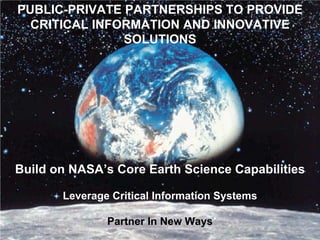 Larry Barone and Gary Martin - Leveraging a Space Agency's View Of Earth To Address Societal Needs
