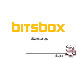 bitsbox
bitsbox.com/go
 
