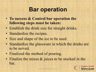 Bar operation by indianchefrecipe @ www.indianchefrecipe.com