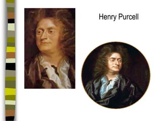 Henry Purcell

 