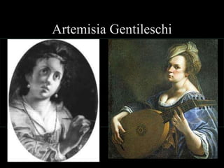 Artemisia Gentileschi                                       