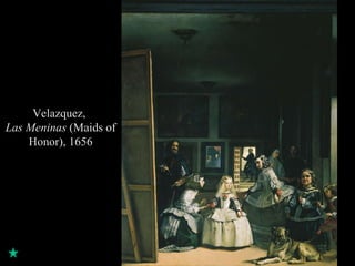 Velazquez,  Las Meninas  (Maids of Honor), 1656 