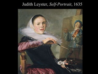 Judith Leyster,  Self-Portrait , 1635 