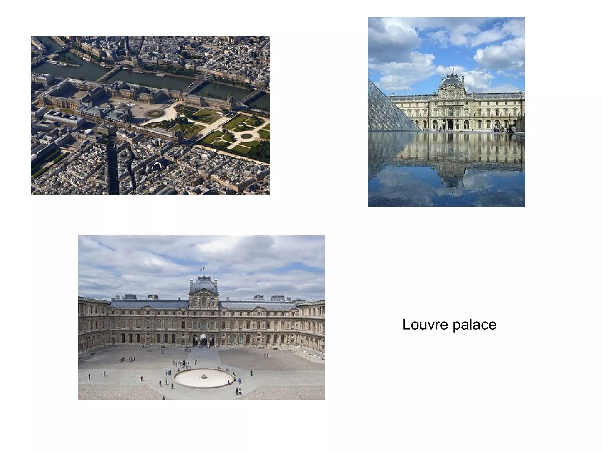 Louvre palace

 