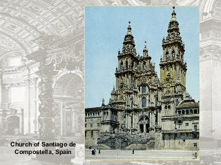 Church of Santiago de
Compostella, Spain
 