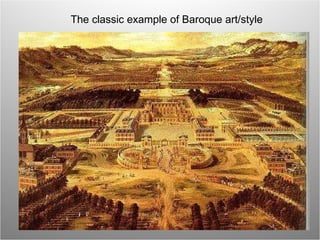 The classic example of Baroque art/style 