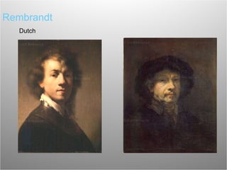 Rembrandt Dutch 