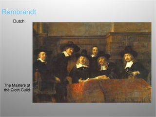 Rembrandt Dutch The Masters of the Cloth Guild 