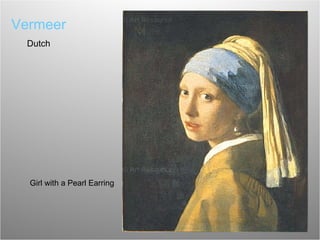 Girl with a Pearl Earring Vermeer Dutch 