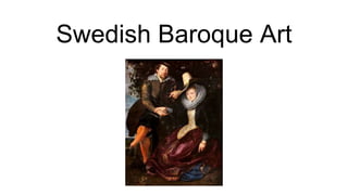 Swedish Baroque Art
 