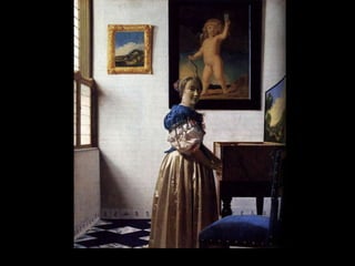 Vermeer, Lady at the Virginal, 1670