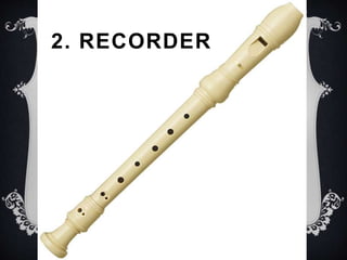 2 Recorder Instruments MUSIC OF THE BAROQUE PERIOD | PPTX