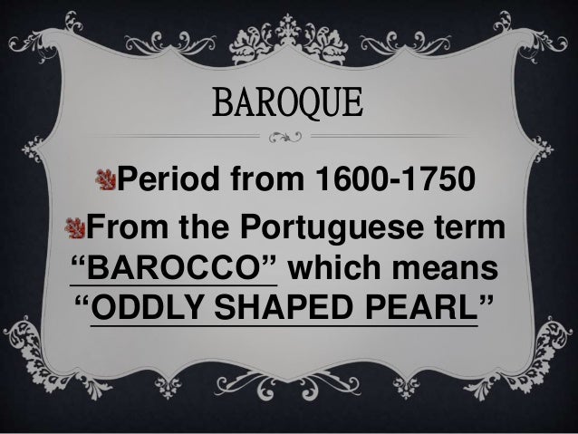 baroque period 1600 1750 general background essay Essay on baroque music and johann sebastian bach chapter 10 music of the baroque period (1600–1750) new instrumental and choral genres: fugue, dance suite ,concerto grosso, cantata, oratorio, and opera - and the music of bach and handel in the baroque period, courts as well as churches were employers of musicians. baroque period 1600 1750 general background essay Essay on baroque music and johann sebastian bach chapter 10 music of the baroque period (1600–1750) new instrumental and choral genres: fugue, dance suite ,concerto grosso, cantata, oratorio, and opera - and the music of bach and handel in the baroque period, courts as well as churches were employers of musicians.