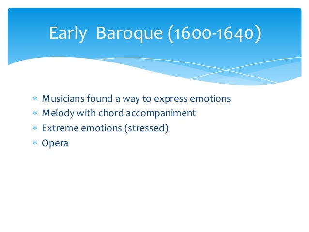 music in the early baroque period 1600 1680 Brief history of classical music eras musical history during the medieval times, renaissance, classical period, baroque, early and romantic times. music in the early baroque period 1600 1680 Brief history of classical music eras musical history during the medieval times, renaissance, classical period, baroque, early and romantic times.
