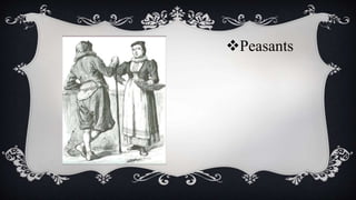 Peasants
 