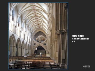 New arch characteristicsMILES