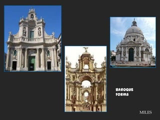 Baroque FormsMILES