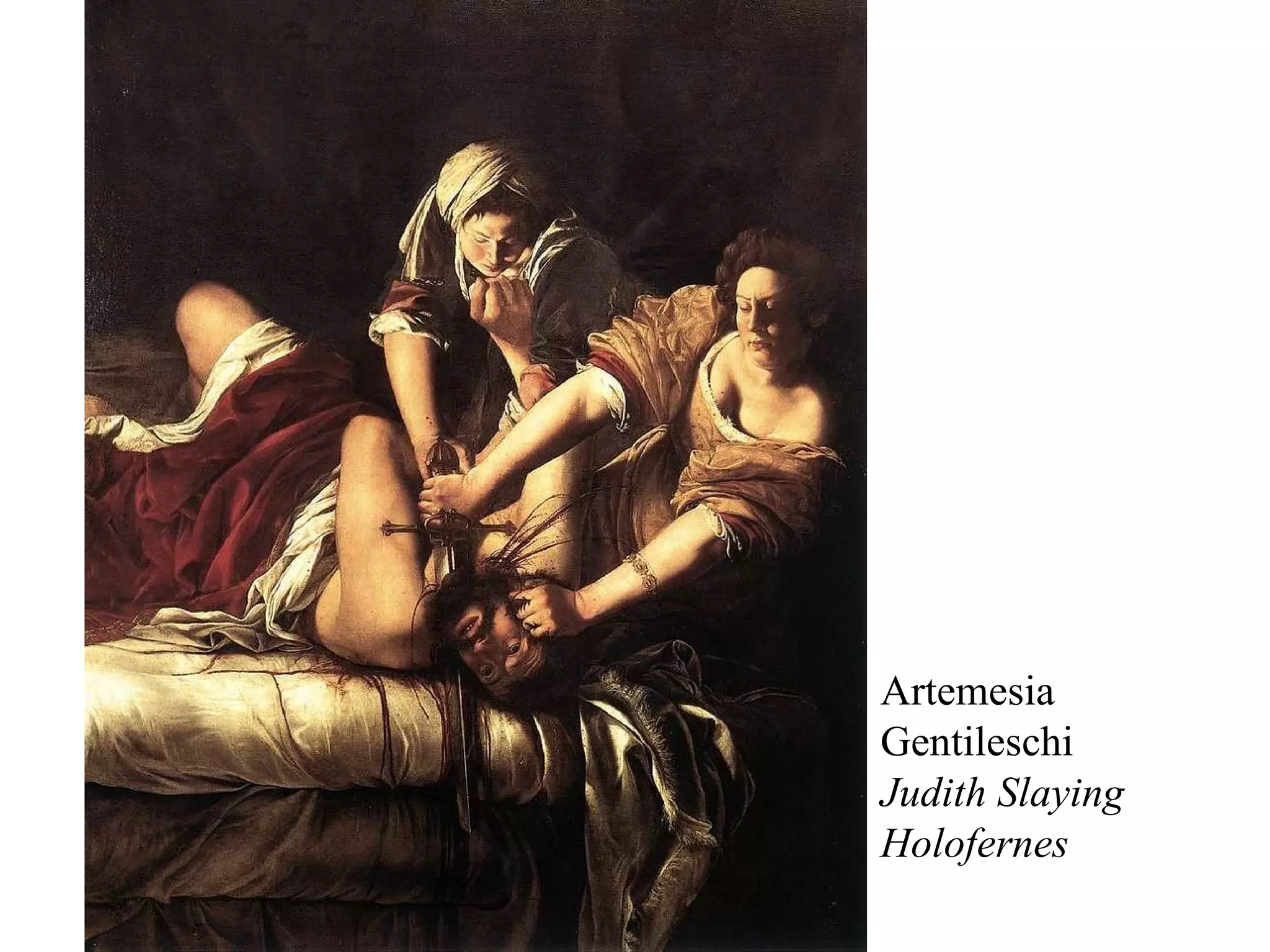 Artemesia Gentileschi Judith Slaying Holofernes 
