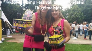 Zomerkamp Festival: Barpersoneel & 
Flugelmeisjes 
 