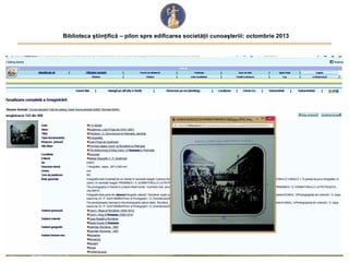 Biblioteca ştiinţifică – pilon spre edificarea societăţii cunoaşteriii: octombrie 2013

 