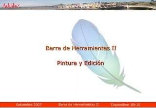00-10 Barra de Herramientas II Pintura y Edición   