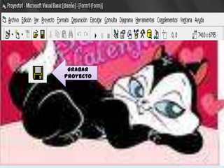 Grabar
Proyecto
 