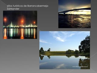 sitios turísticos de Barrancabermeja
Santander
 