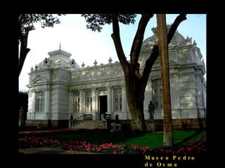 Museo Pedro de Osma  