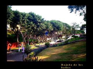 Bajada de los baños  
