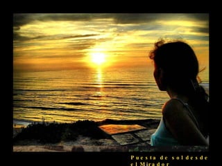 Puesta de sol desde el Mirador 