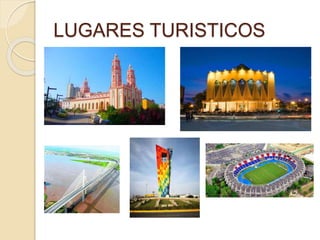 LUGARES TURISTICOS
 