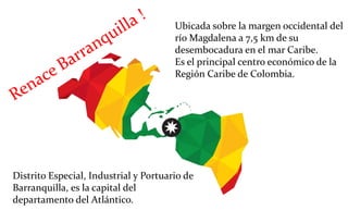 En 1849 representaba la gran importancia de Barranquilla gracias a
sus exportaciones e importaciones, En 1880 dobló los in...