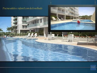 Piscina adulto e infantil com deck molhado
 
